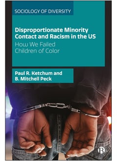 Disproportionate Minority Contact and Racism in the Us: How We Failed Children of Color
