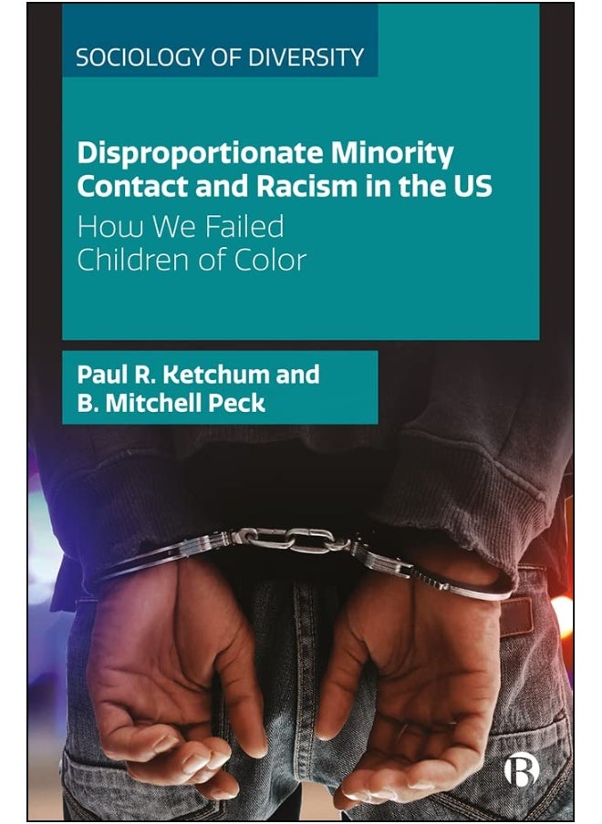 Disproportionate Minority Contact and Racism in the Us: How We Failed Children of Color 