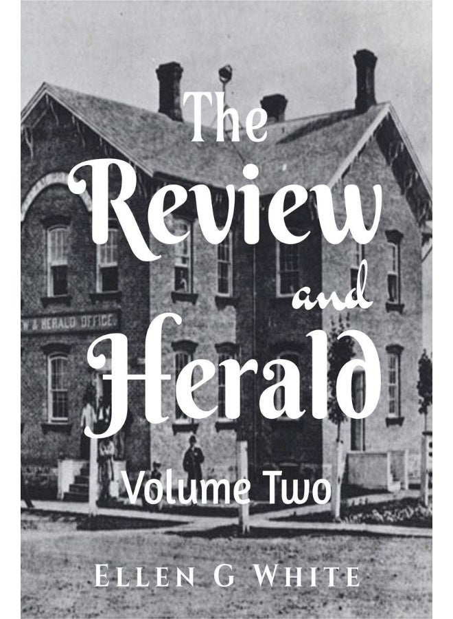The Review and Herald (Volume Two) 