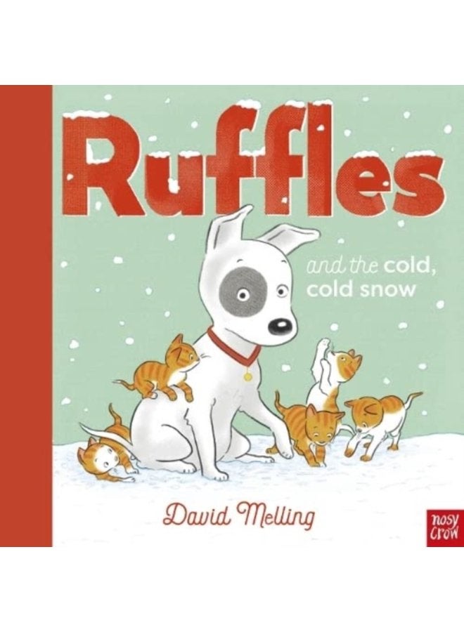 Ruffles and the Cold Cold Snow - Paperback