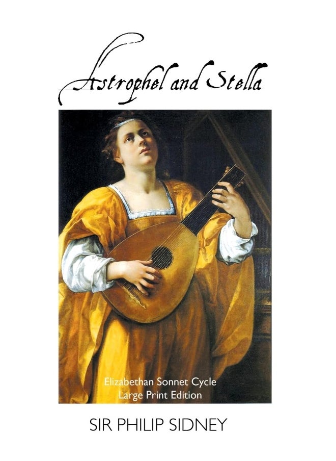 ASTROPHEL AND STELLA: ELIZABETHAN SONNET CYCLE: LARGE PRINT EDITION: ELIZABETHAN SONNET CYCLE: LARGE PRINT EDITION  - Image 1