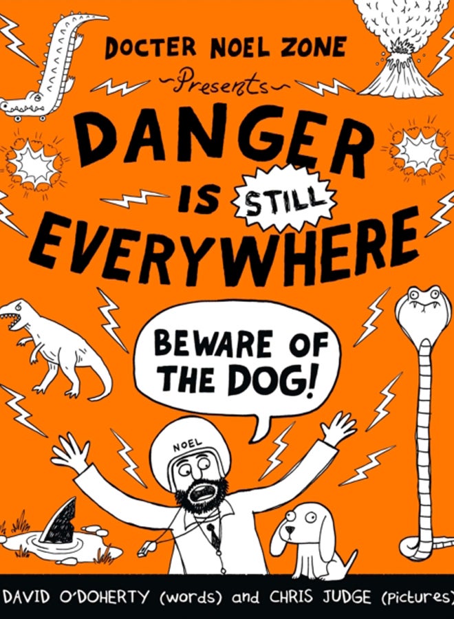 Danger is Still Everywhere: Beware of the Dog (Danger is Everywhere book 2) 