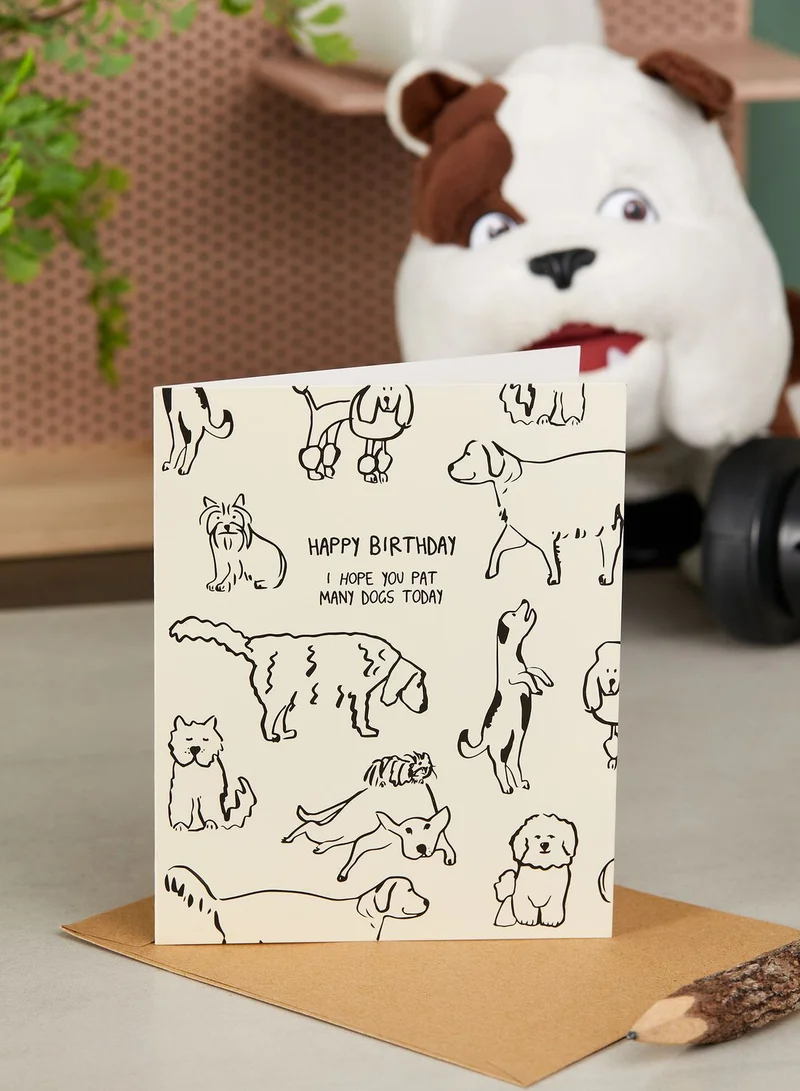 Typo Pat All Of The Dogs Nice Birthday Card