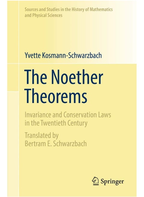 The Noether Theorems: Invariance and Conservation Laws in the Twentieth Century