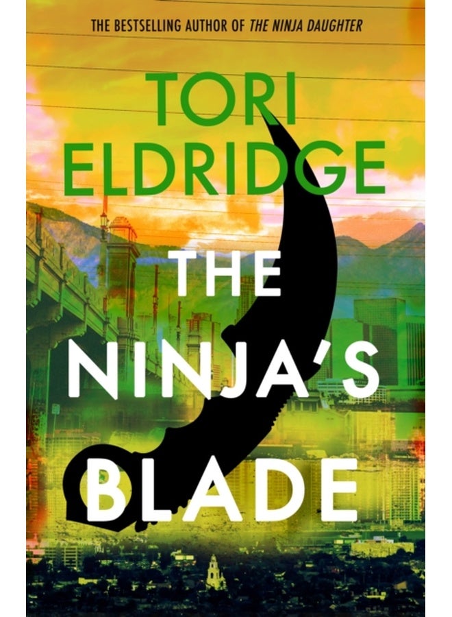 The Ninja's Blade : Lily Wong #2 