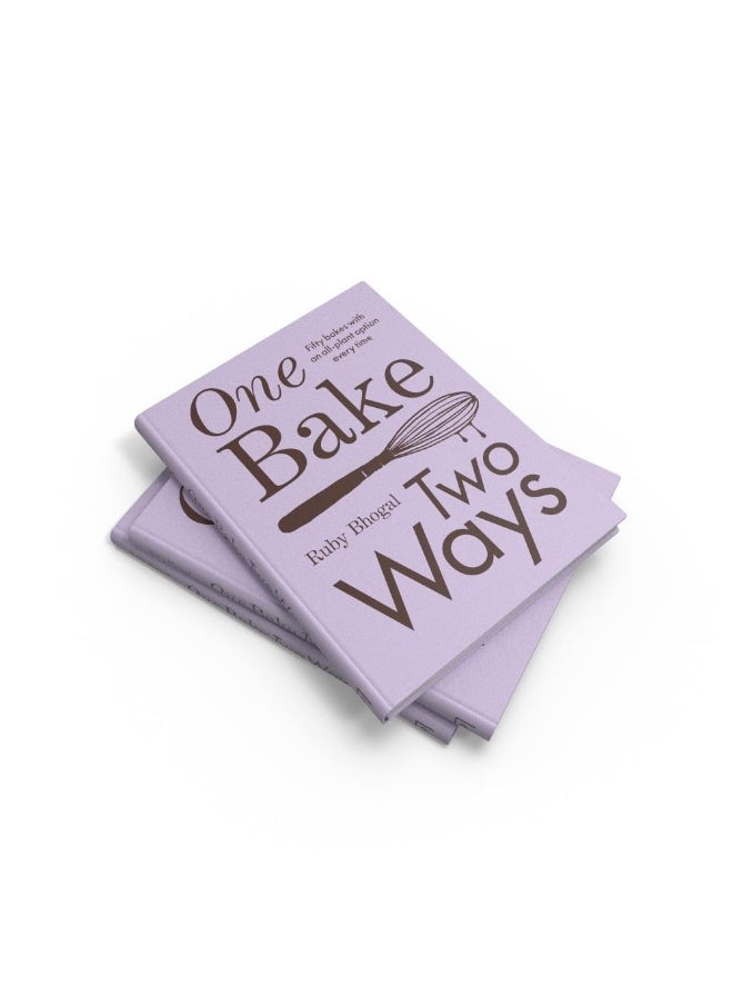 null - One Bake, Two Ways: The sweet new 2024 home baking summer cookbook from GBBO finalist that includes easy simple cake and dessert vegan recipes, as seen on Channel 4’s The Great British Bake Off - Image 1