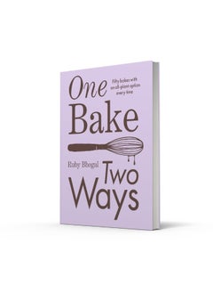 One Bake, Two Ways: The sweet new 2024 home baking summer cookbook from GBBO finalist that includes easy simple cake and dessert vegan recipes, as seen on Channel 4’s The Great British Bake Off  - Image 3