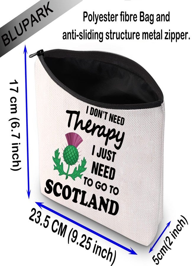 BLUPARK Scottish Gift Scottish Thistle Flower Makeup Bags I Don't Need Therapy Sasenach Lover Gifts (I Don’t Need Therapy) - Image 2