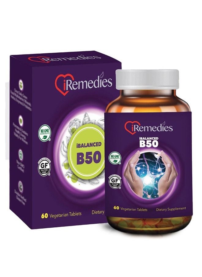 iRemedies iRemedies iBalanced B-50 Complex – Complete Vitamin B Supplement for Energy, Stress Support, and Overall Wellness – 60 Veg Tablets  - Image 1