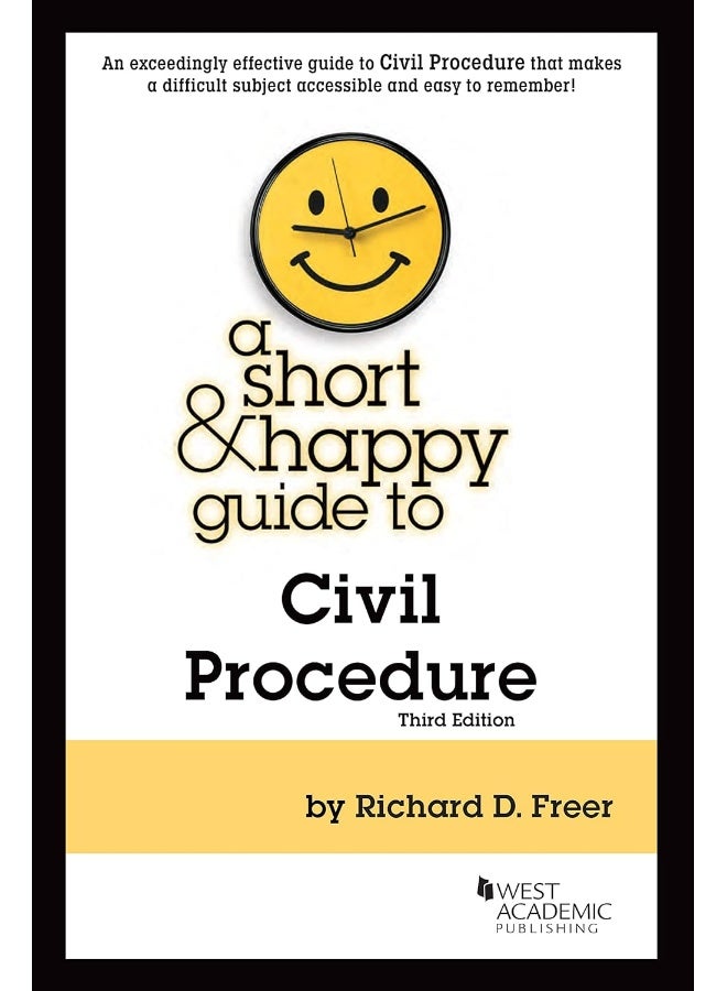 A Short & Happy Guide to Civil Procedure