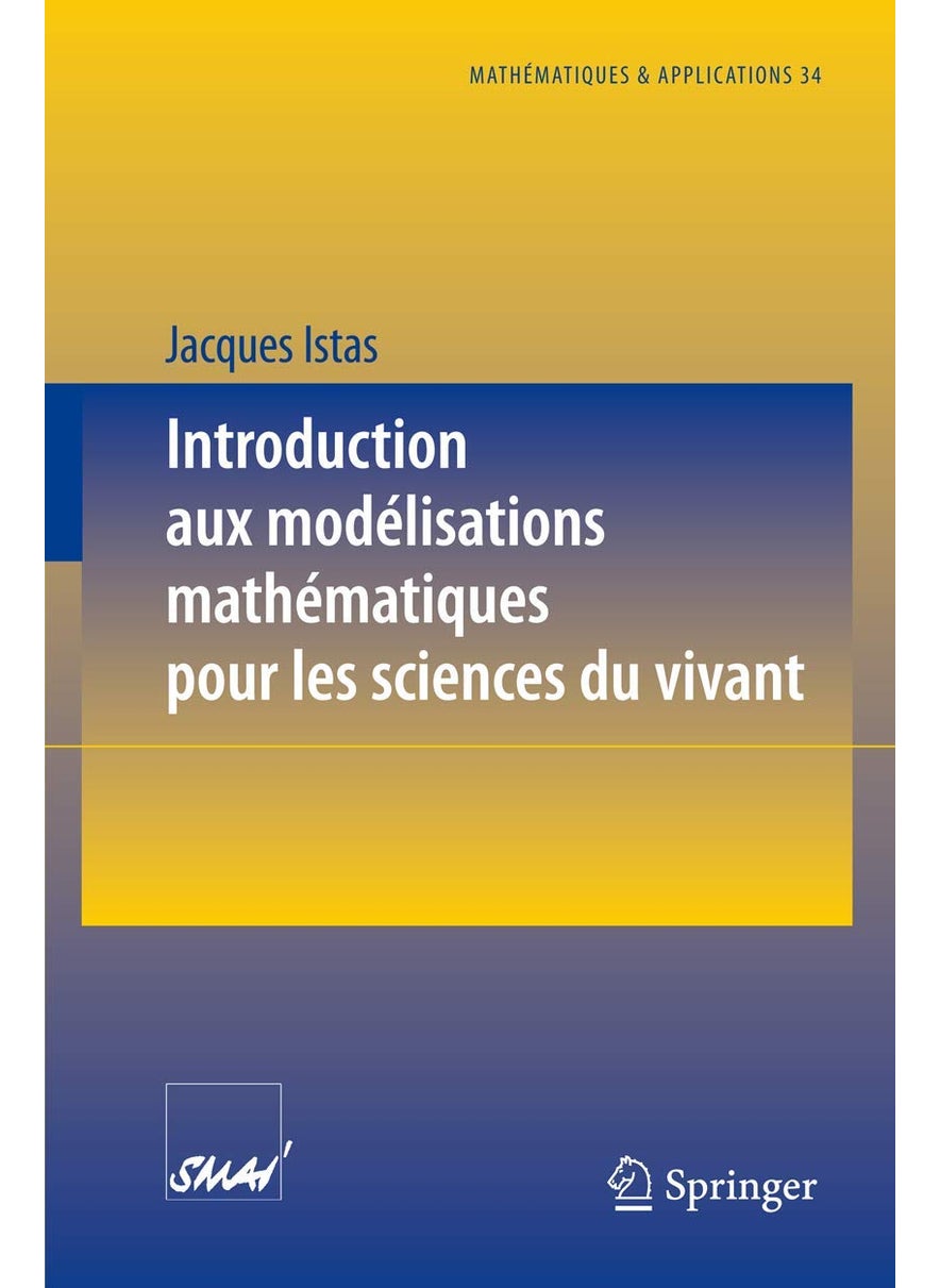 Introduction aux modélisations mathématiques pour les sciences du vivant 