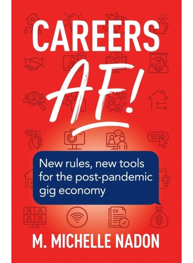 Careers AF 2nd Edition New Rules New Tools for the Post Pandemic Gig Economy - Paperback