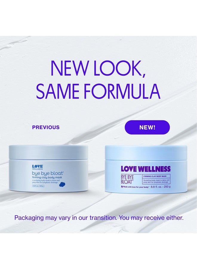 Love Wellness Bye Bye Bloat Firming Clay Body Mask | Lymphatic Drainage Body Mask for Women | Support Bloating Relief, Skin Hydration & Boost Circulation | Caffeine, Grapefruit & Peppermint Oil | 250g - Image 2
