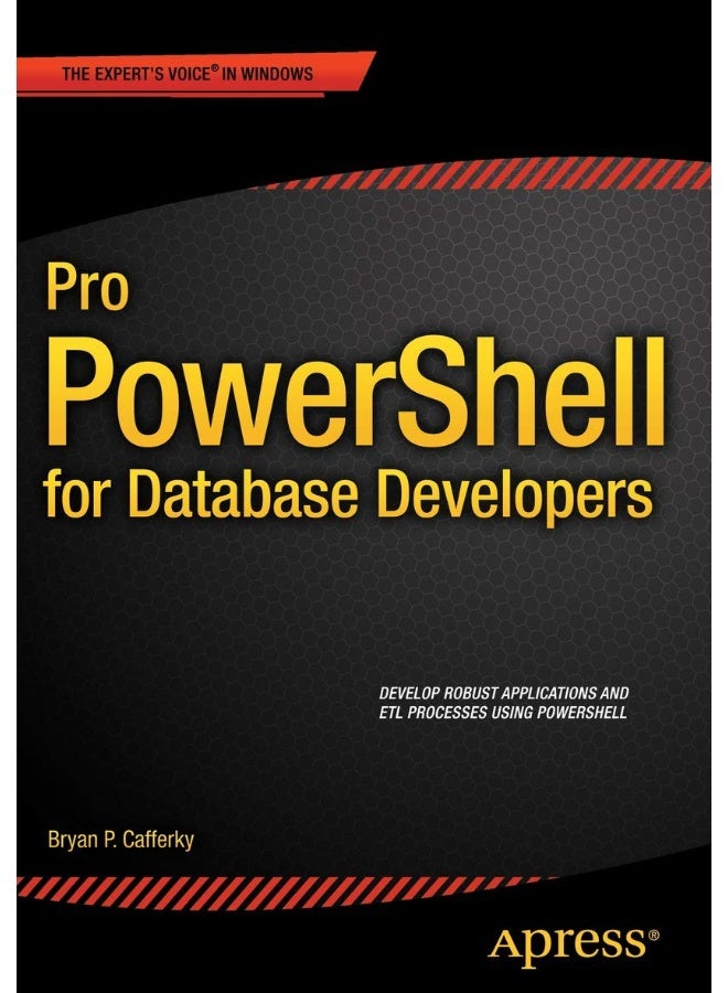 Pro PowerShell for Database Developers 