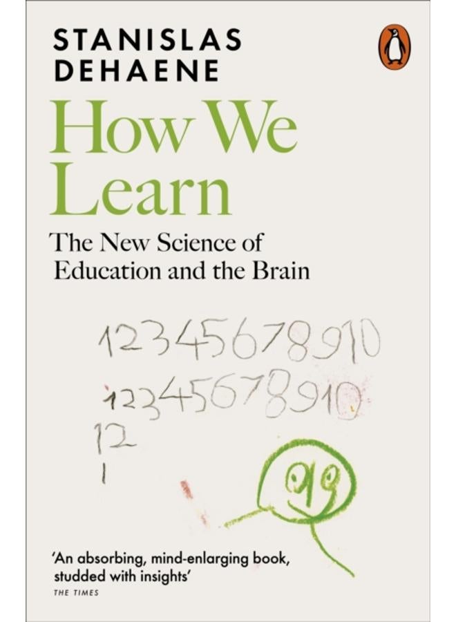 How We Learn : The New Science of Education and the Brain 