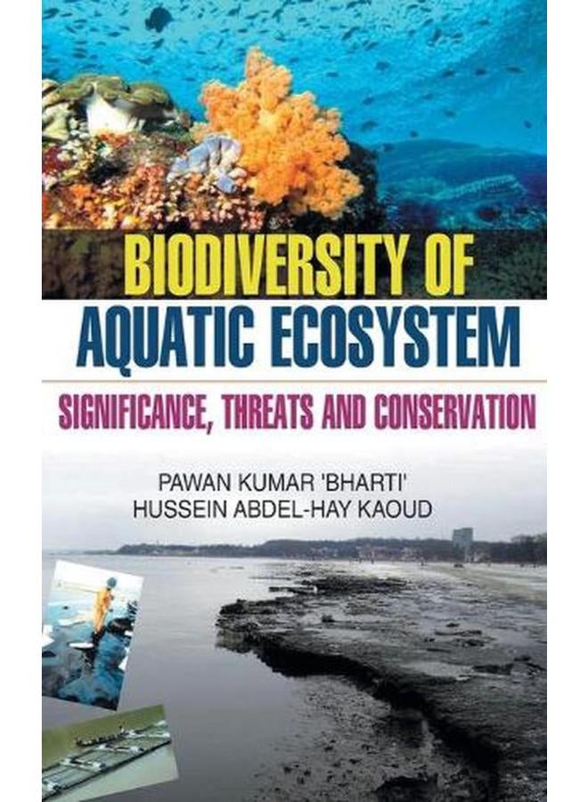 Biodiversity of Aquatic Eco-system  Significance Threat & Conservation  Ed   1 