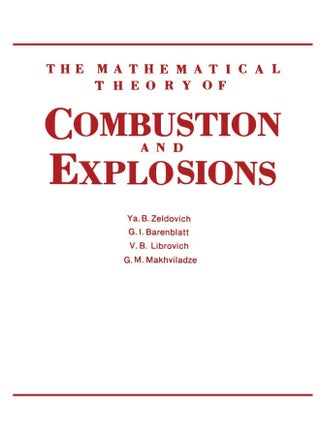 The Mathematical Theory of Combustion and Explosions - pzsku/ZA30844EAB09B9DCCB74DZ/45/_/1737496575/4d6d6ca0-3ce0-4f72-b8ea-b189592e8233