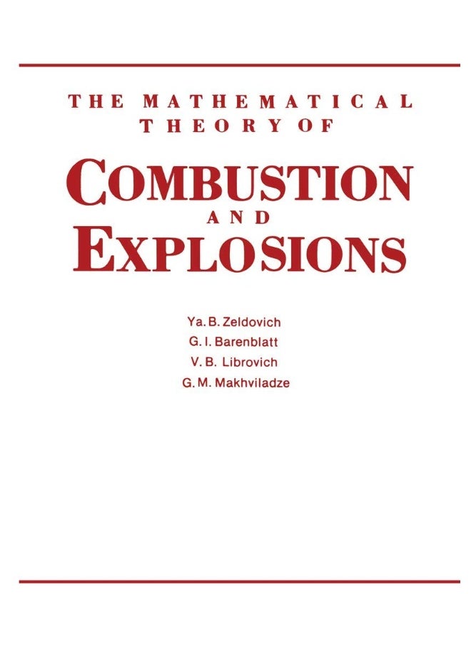 The Mathematical Theory of Combustion and Explosions 