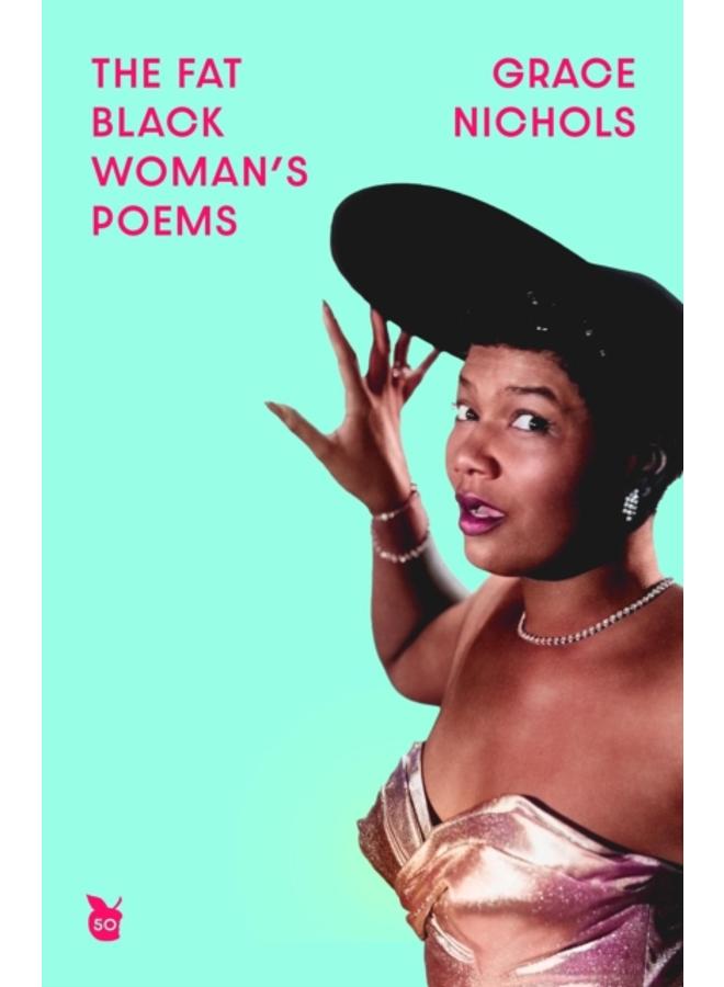 The Fat Black Woman's Poems : Virago 50th Anniversary Edition 