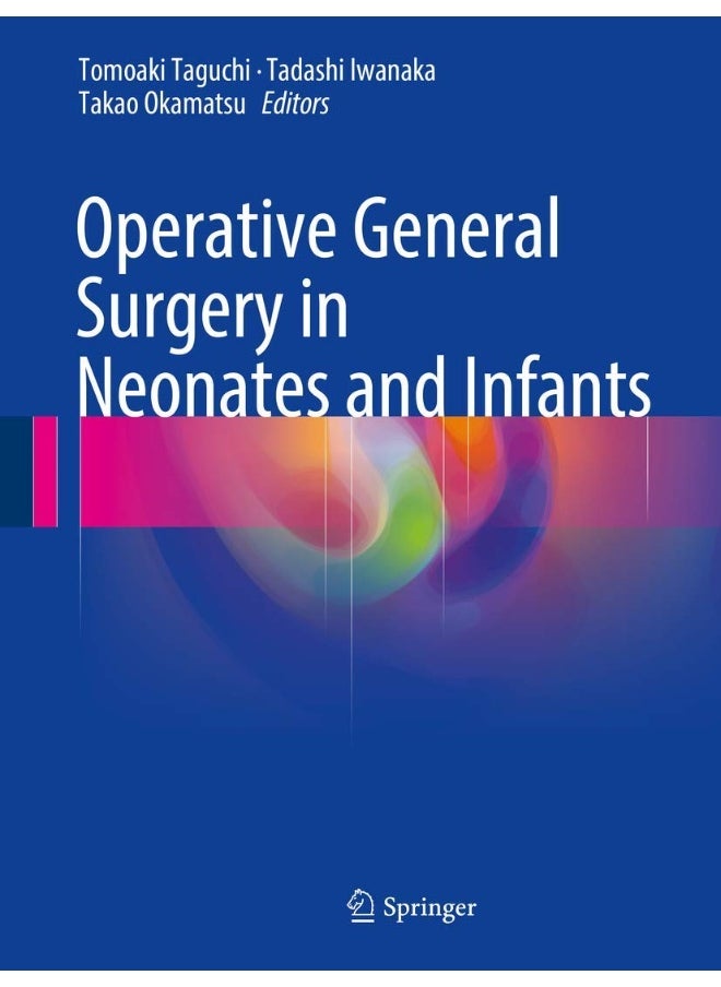 Operative General Surgery in Neonates and Infants 