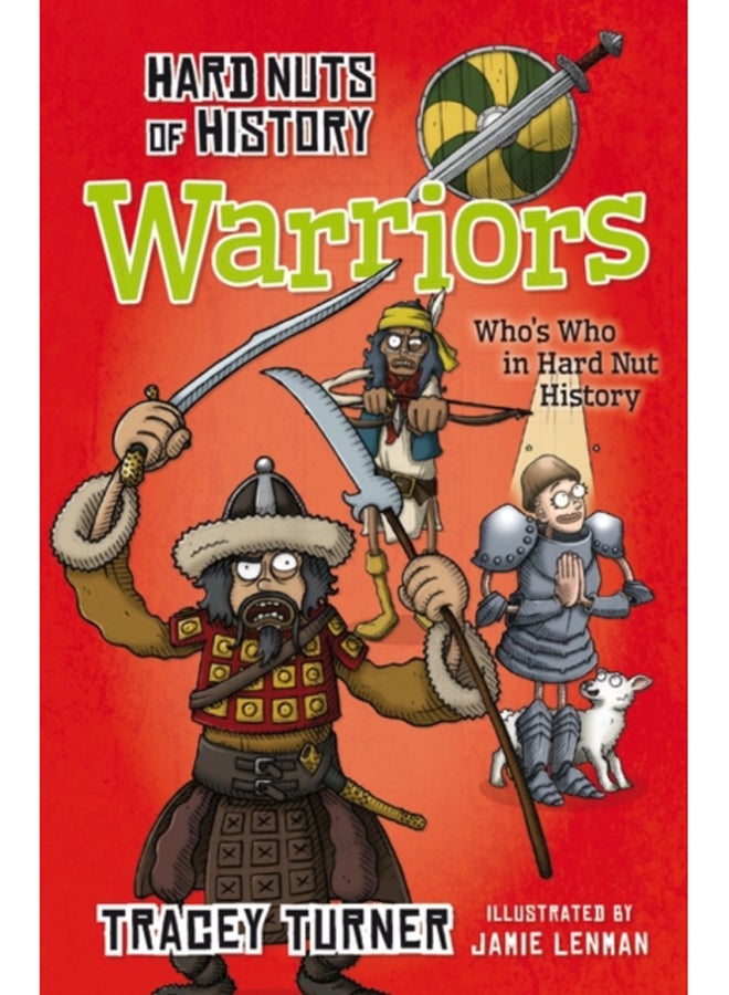 Hard Nuts of History: Warriors