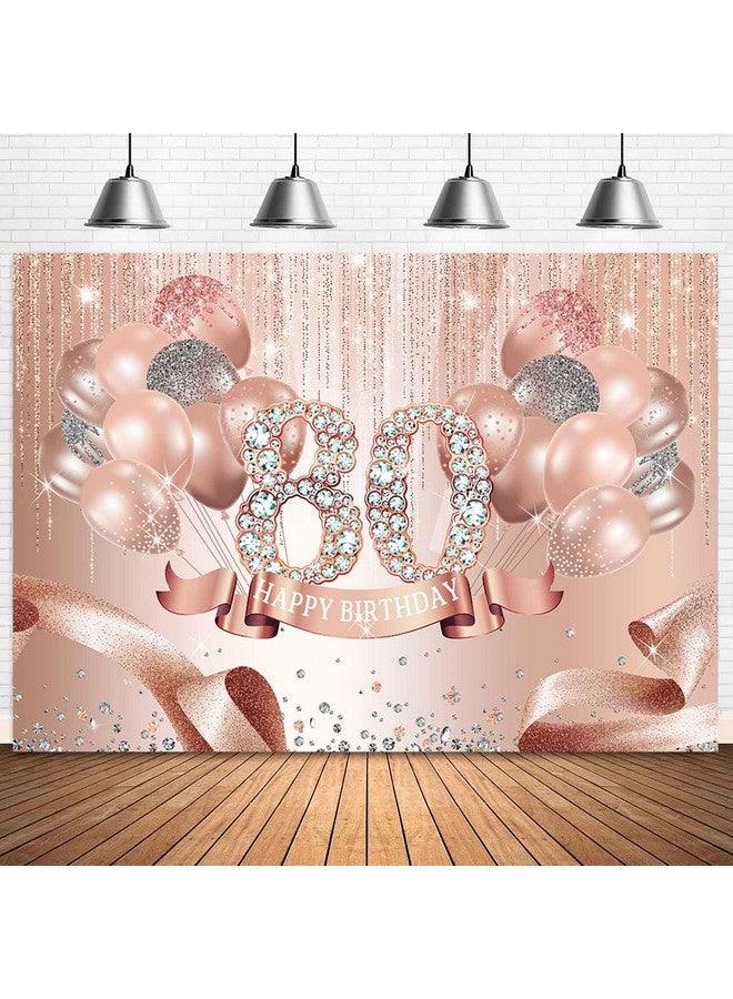 sensfun Rose Gold 80Th Birthday Backdrop For Women Sparkle Pink Balloons Photography Background Diamonds Happy 80Th Birthday Party Decorations Supplies Cake Table Banner Photo Booth Props 7X5Ft - Image 1