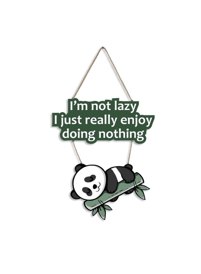 Artvibes Lazy Panda Printed Wooden Wall Hanging with Quotes for Home Decor | Office | Gifts | Living Room | Bedroom | Wooden Decorative Items | Modern Painting | Artworks Decoration (WH_5701N) - Image 1