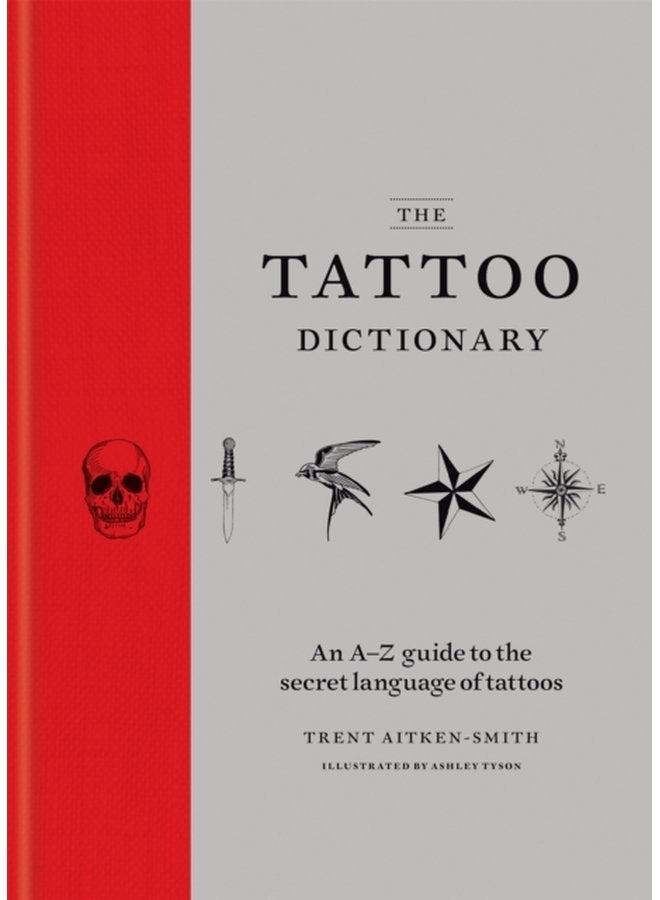 The Tattoo Dictionary - Hardback