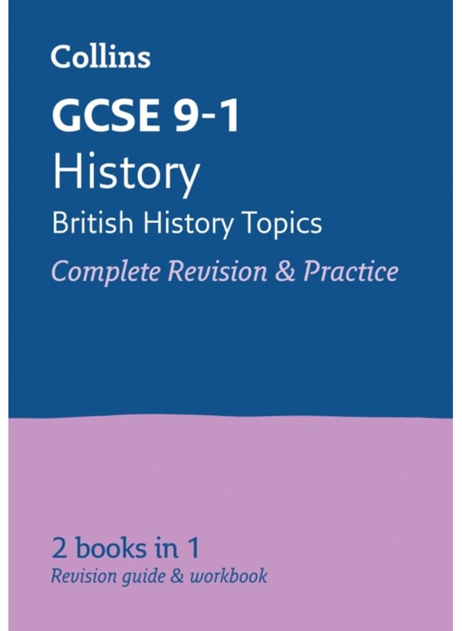 GCSE 9 1 History British History Topics All in One Complete Revision and Practice Ideal for the 2024 and 2025 Exams - Paperback