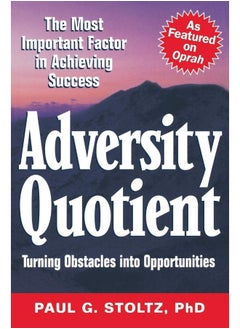 WILEY Adversity Quotient: Turning Obstacles into Opportunities 