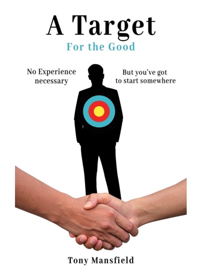 A Target for the Good - Paperback