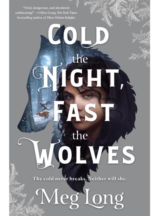 Cold the Night, Fast the Wolves : A Novel 