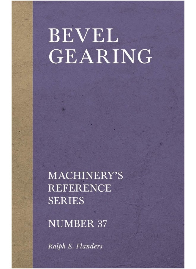 Bevel Gearing - Machinery's Reference Series - Number 37  - Image 1