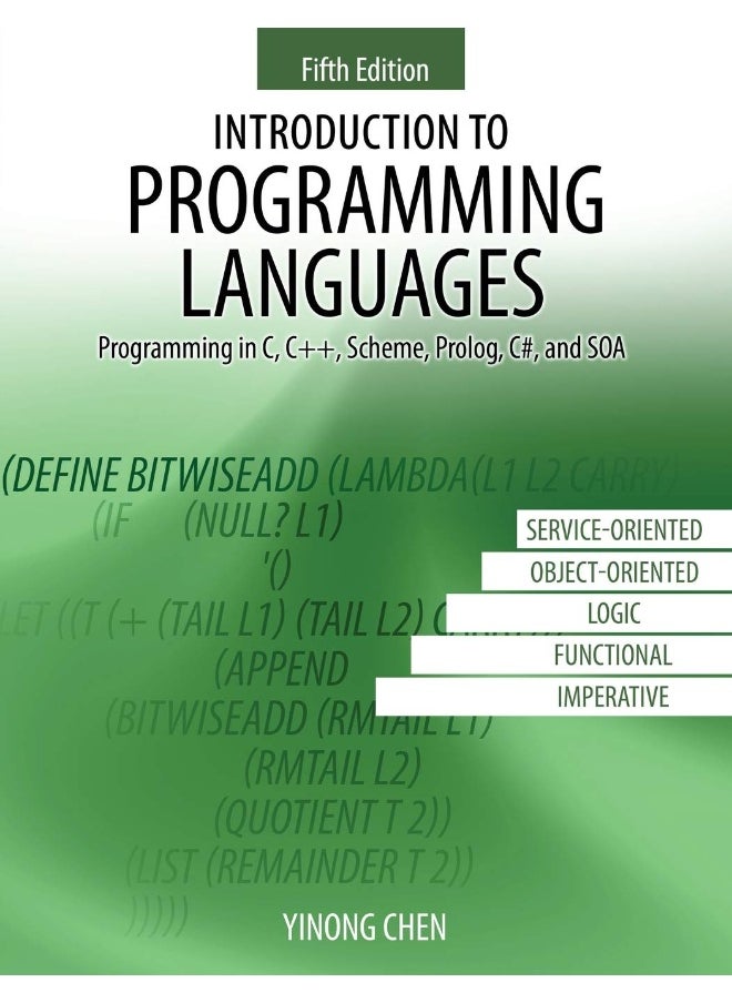 Introduction to Programming Languages: Programming in C, C++, Scheme, PROLOG, C#, and Soa  - Image 1