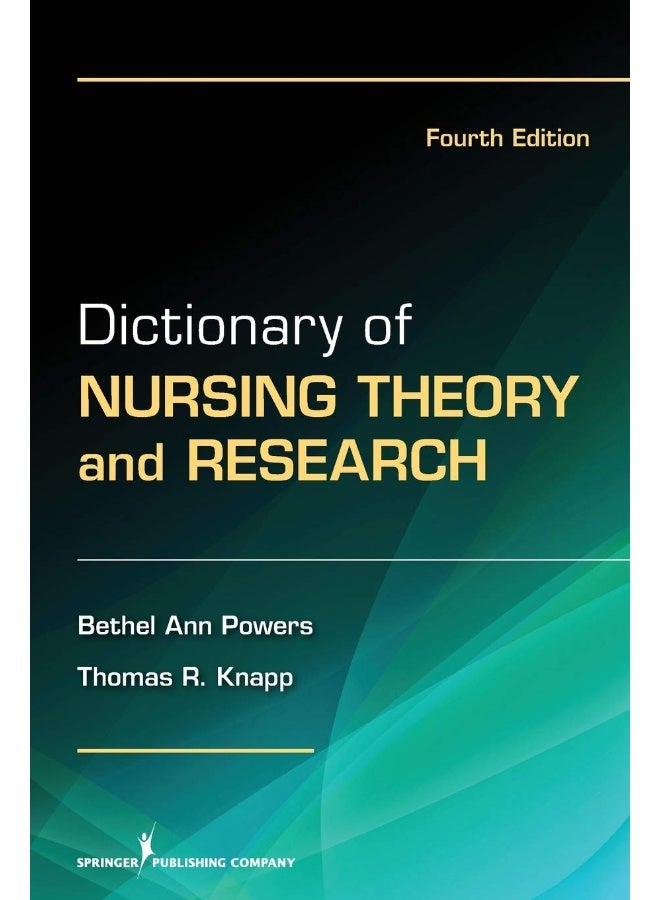 Dictionary of Nursing Theory and Research