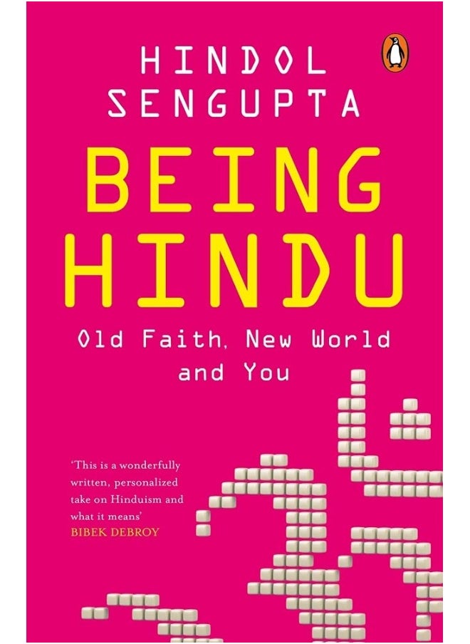 Penguin Ebury Press Being Hindu: Old Faith, New World and You 