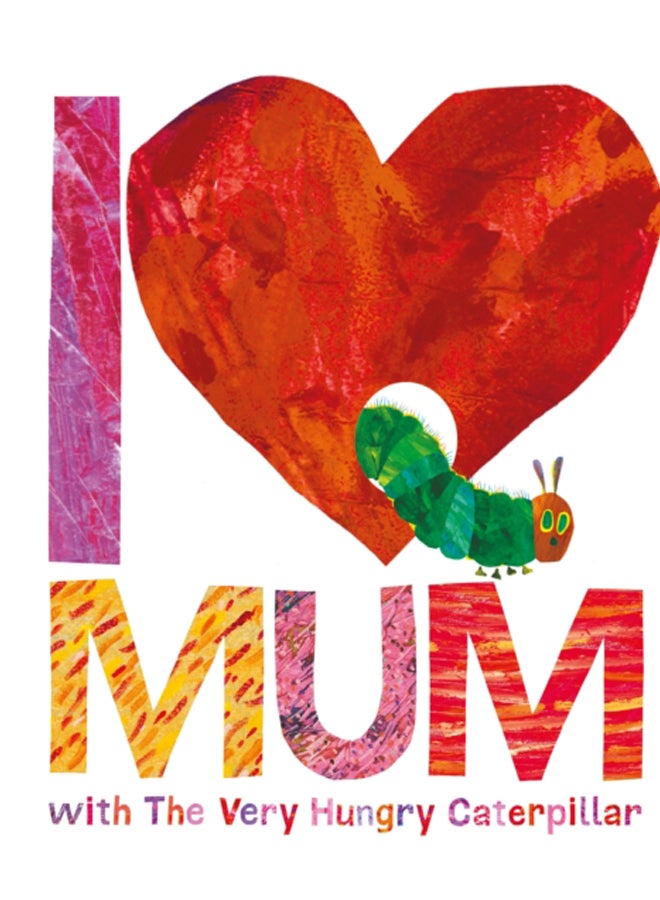 I Love Mum with The Very Hungry Caterpillar 