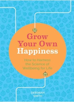 Grow Your Own Happiness 