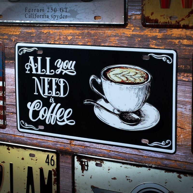 EAZYWAGON "All You need is Coffee" Vintage Retro Metal Signs - License Wall Plate, Car Tag - Ideal for Cafe, Restaurant, Shop, Home, Hotel, Club, Office, Living Area - Design Plaque - Image 2