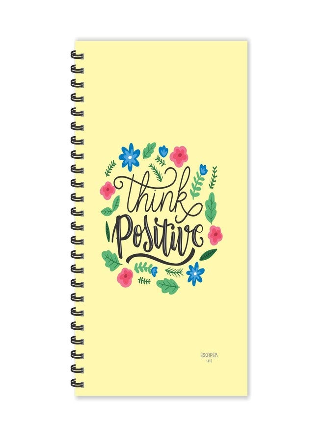 ESCAPER Think Positive Dairy | Ruled - A5 Size - 8.5 x 5.5 inches Designer Motivational Diary | Quotes on Diary | Positive Quotes Diary | Diary for Office | Diary for Gift - Image 1