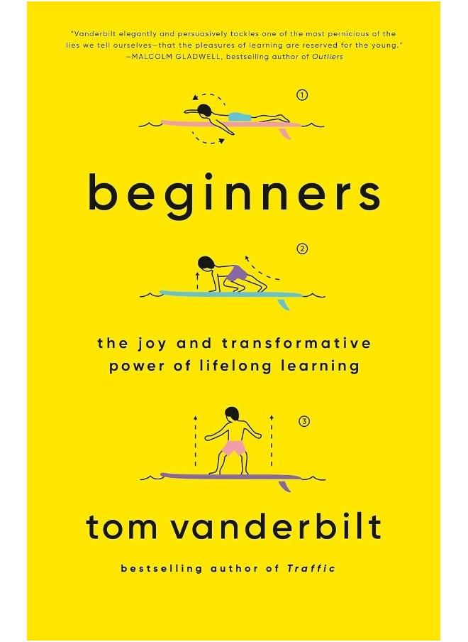 Beginners: The Joy and Transformative Power of Lifelong Learning 