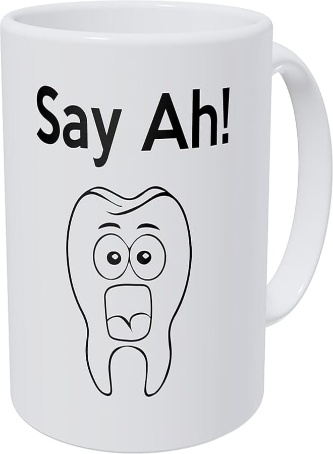 Wampumtuk Say Ah! Dental, Dentist, Tooth 11 Ounces Funny Coffee Mug