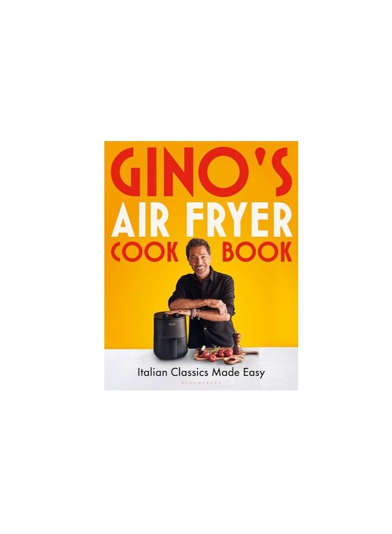 Ginos Air Fryer Cookbook Italian Classics Made Easy
