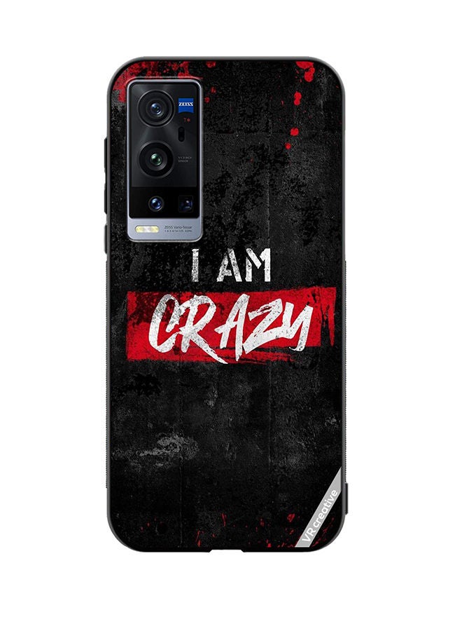 VR CREATIVE Protective Case Cover For Vivo X60 Pro Plus I Am Crazy Design Multicolour - Image 1
