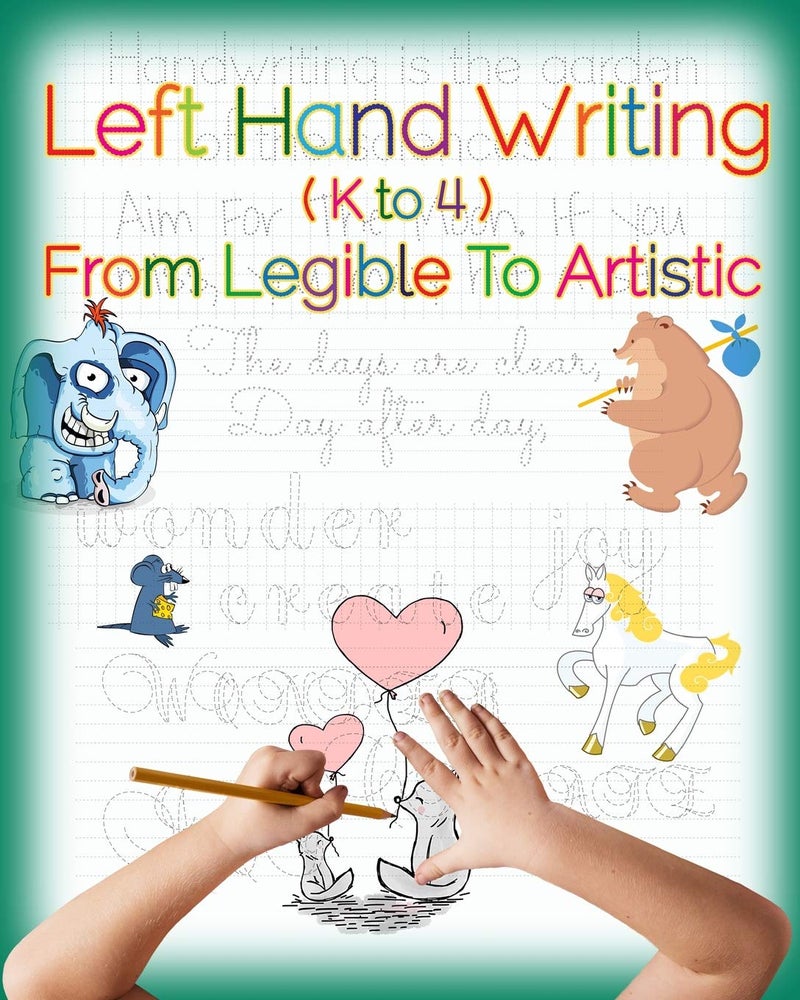 CREATESPACE Left Hand Writing, From Legible To Artistic: Well-designed left-handed friendly printing font, handwriting font, cursive font, plus creative drawing ... to cultivate an artistic and creative mind - Image 2