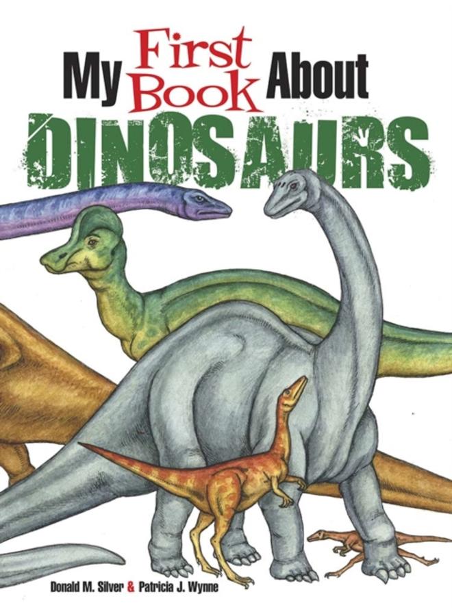 My First Book About Dinosaurs : Color and Learn 
