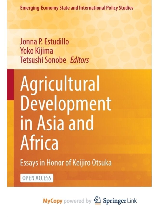 Agricultural Development in Asia and Africa Essays in Honor of Keijiro Otsuka - Paperback
