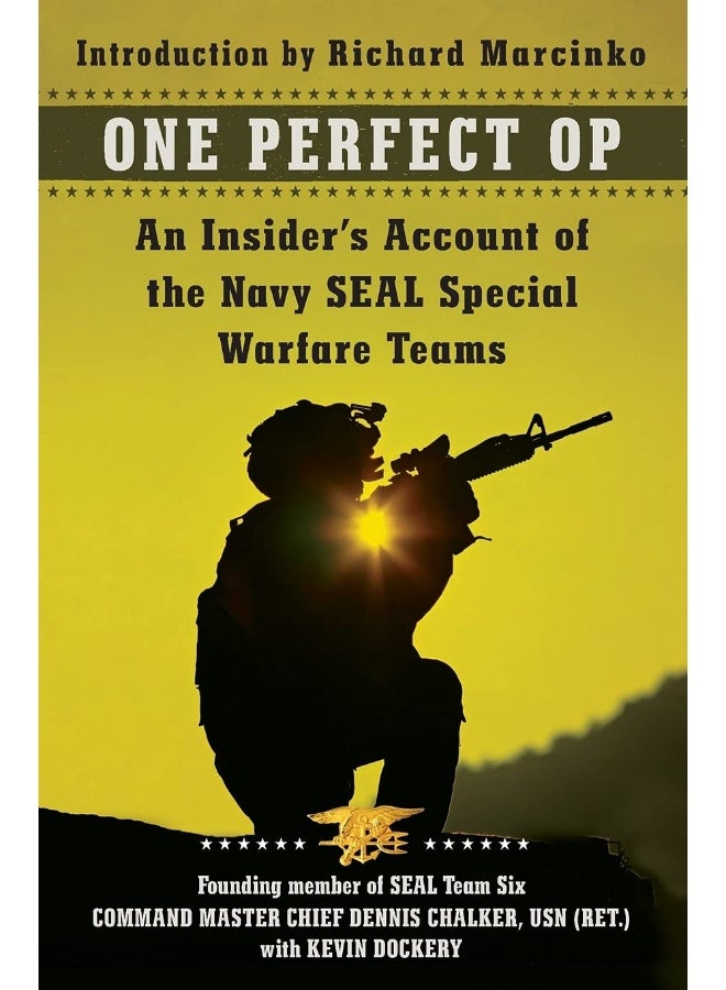 One Perfect Op: An Insider's Account of the Navy SEAL Special Warfare Teams 