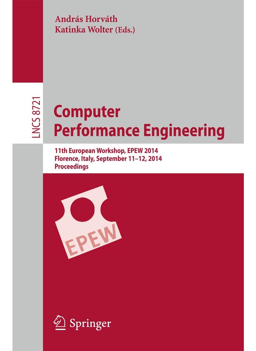 Computer Performance Engineering: 11th European Workshop, EPEW 2014, Florence, Italy, September 11-12, 2014, Proceedings 