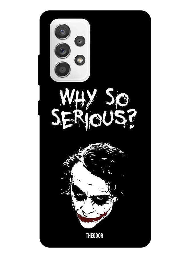 Theodor Protective Case Cover For Samsung Galaxy A52 Why So Serious - Image 1
